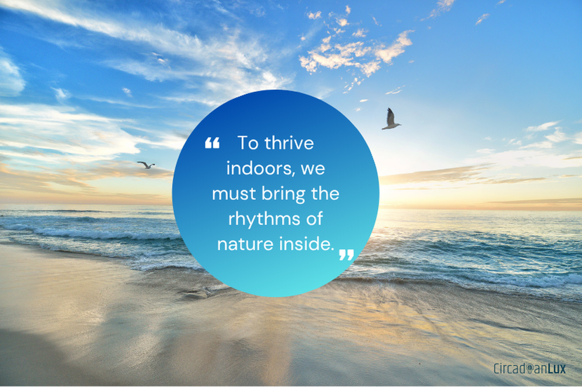Circadian Lighting: Bringing Nature Indoors to improve our Health and Well-being